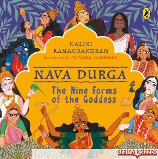 Nava Durga: The Nine Forms of the Goddess Nalini Ramachandran   9780143449485 