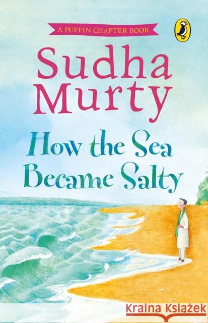 How the Sea Became Salty Sudha Murty 9780143451402 India Puffin