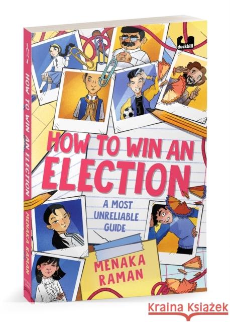 How to Win an Election: A Most Unreliable Guide Menaka Raman 9780143464808 Duckbill