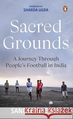 Sacred Grounds Sandeep Menon 9780143465300