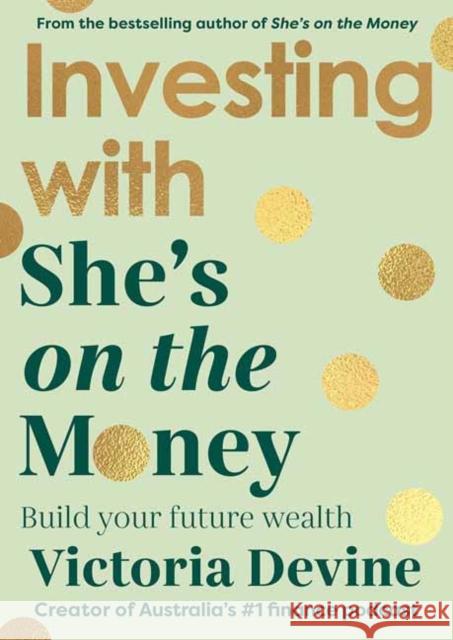 Investing with She's on the Money Victoria Devine 9780143778769