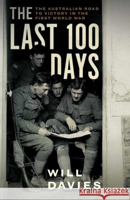 The Last 100 Days Will Davies 9780143784968 Random House Australia
