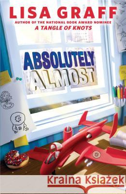 Absolutely Almost Lisa Graff 9780147508577 Puffin Books