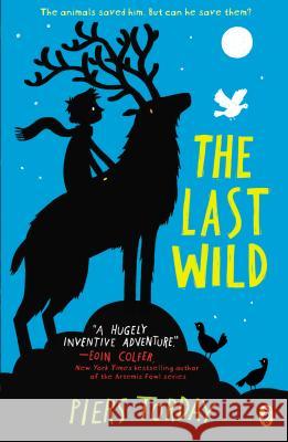 The Last Wild Piers Torday 9780147509659 Puffin Books