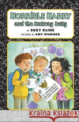Horrible Harry and the Hallway Bully Suzy Kline Amy Wummer 9780147509673 Puffin Books