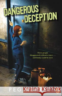 Dangerous Deception Peg Kehret 9780147511751 Puffin Books