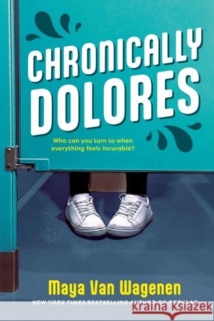 Chronically Dolores Maya Va 9780147512550 Dutton Books for Young Readers