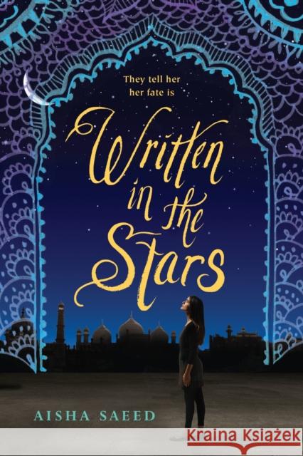 Written in the Stars Aisha Saeed 9780147513939