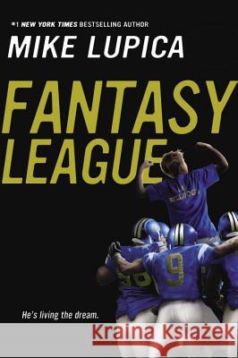 Fantasy League Mike Lupica 9780147514943 Puffin Books