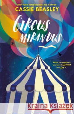 Circus Mirandus Cassie Beasley 9780147515544 Puffin Books
