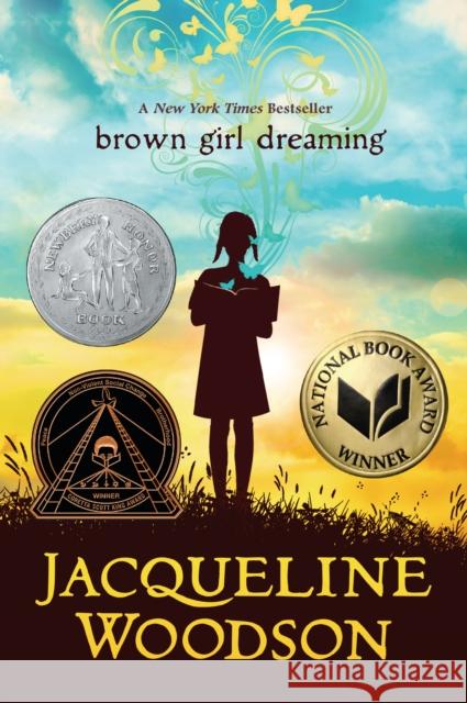 Brown Girl Dreaming Jacqueline Woodson 9780147515827 Penguin Young Readers Group