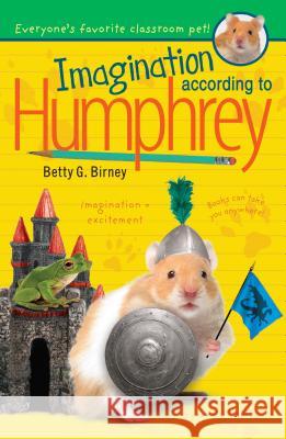 Imagination According to Humphrey Betty G. Birney 9780147517692