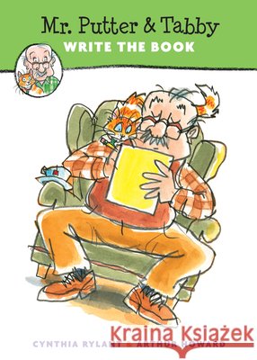 Mr. Putter & Tabby Write the Book Cynthia Rylant Arthur Howard 9780152002428 Harcourt Paperbacks