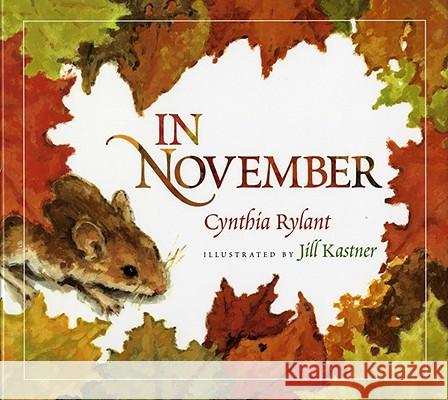 In November Cynthia Rylant Jill Kastner 9780152010768 Harcourt Children's Books