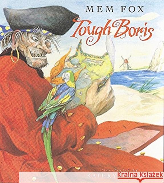 Tough Boris Mem Fox Kathryn Brown 9780152018917 Voyager Books