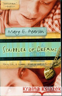 Scribbler of Dreams Mary E. Pearson Deborah Halverson 9780152045692 Harcourt Paperbacks