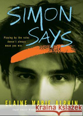 Simon Says Elaine Marie Alphin 9780152046781 Harcourt Paperbacks