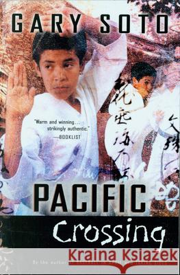 Pacific Crossing Gary Soto 9780152046965