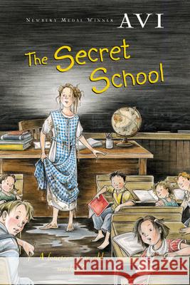 The Secret School Avi 9780152046996 Harcourt Paperbacks