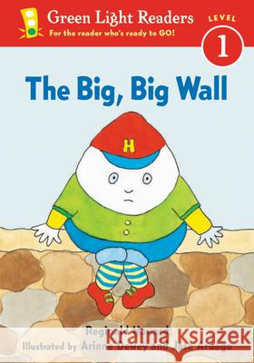 The Big, Big Wall Jose Aruego Ariane Dewey Reginald Howard 9780152048532