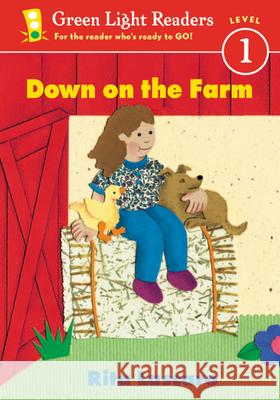 Down on the Farm Rita Lascaro 9780152048556 Green Light Readers
