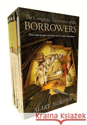 The Complete Adventures of the Borrowers: 5-Book Paperback Box Set Norton, Mary 9780152049157 Odyssey Classics
