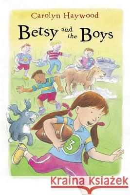 Betsy and the Boys Carolyn Haywood 9780152051020