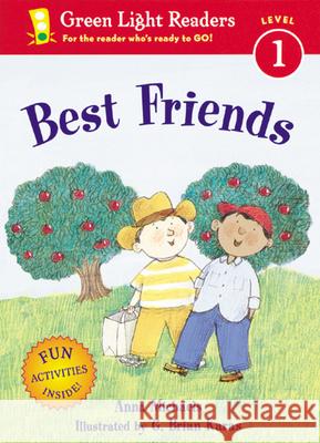 Best Friends Anna Michaels G. Brian Karas 9780152051334 Green Light Readers
