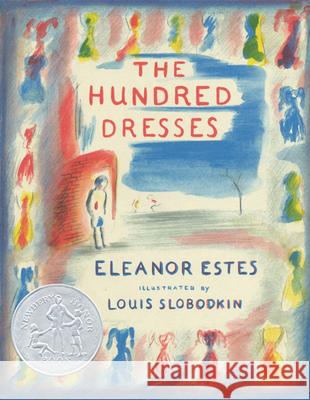 The Hundred Dresses Eleanor Estes Louis Slobodkin 9780152051709 Harcourt