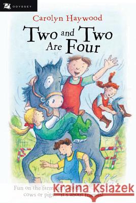 Two and Two Are Four Carolyn Haywood Carolyn Haywood 9780152052317 Odyssey Classics