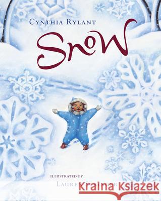 Snow Cynthia Rylant Lauren Stringer 9780152053031 Harcourt Children's Books