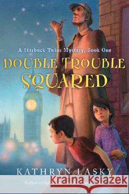 Double Trouble Squared Kathryn Lasky 9780152058784