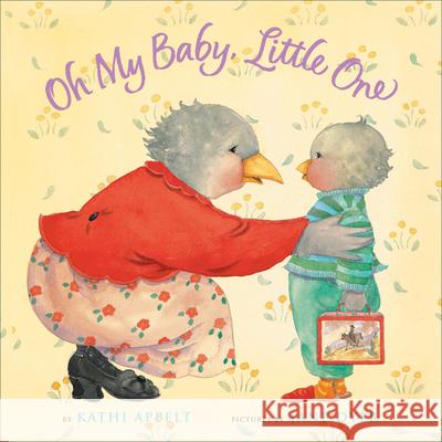 Oh My Baby, Little One Kathi Appelt Jane Dyer 9780152060312 Voyager Books