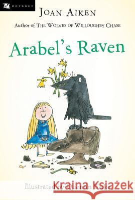 Arabel's Raven Joan Aiken Quentin Blake 9780152060947 Odyssey Classics