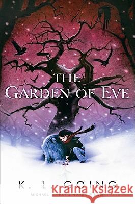 The Garden of Eve K. L. Going 9780152066147 Houghton Mifflin Company