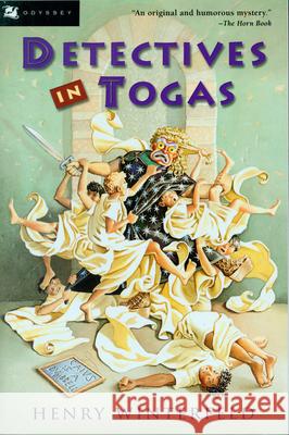 Detectives in Togas Henry Winterfeld Michael Stearns Charlotte Kleinert 9780152162801 Odyssey Classics