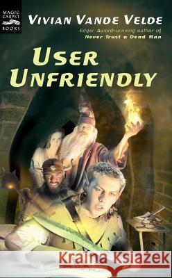 User Unfriendly Vivian Vand 9780152163532 Magic Carpet Books