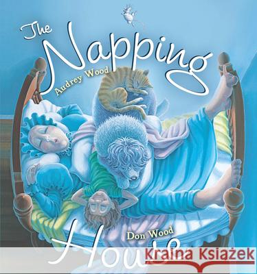 The Napping House Audrey Wood Don Wood 9780152567118 Harcourt Brace and Company