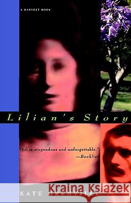Lilian's Story Kate Grenville 9780156001236 Harvest/HBJ Book