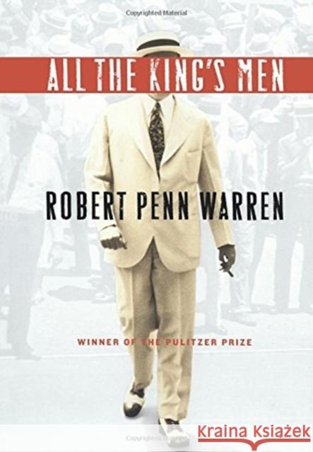 All the King's Men Robert Penn Warren Joseph Blotner 9780156004800 Harvest/HBJ Book