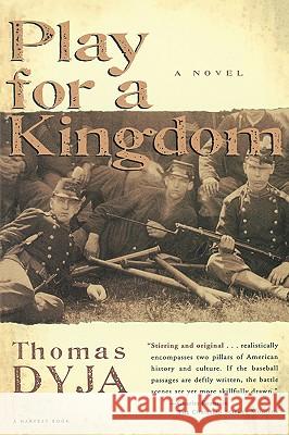 Play for a Kingdom Tom Dyja Thomas Dyja 9780156006293 Harvest/HBJ Book