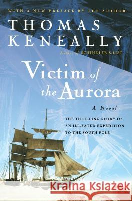 Victim of the Aurora Thomas Keneally 9780156007337