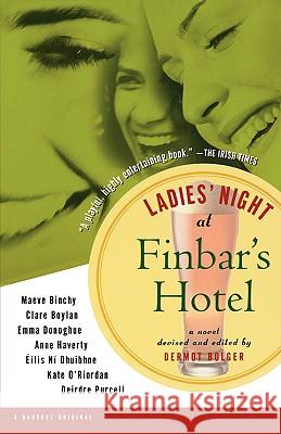 Ladies' Night at Finbar's Hotel Dermot Bolger 9780156008662 Harcourt