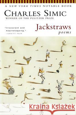 Jackstraws: Poems Charles Simic 9780156010986 