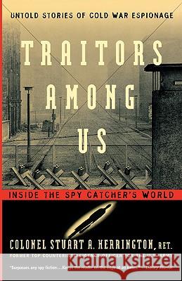 Traitors Among Us Stuart A. Herrington 9780156011174 Harvest Books