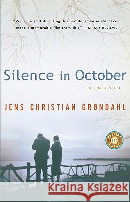 Silence in October Jens Christian Grondahl Anne Born 9780156012973