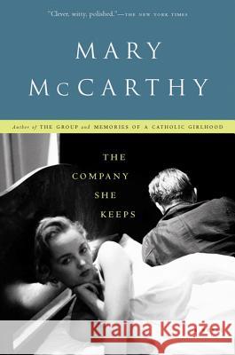 The Company She Keeps Mary McCarthy 9780156027861 Harvest/HBJ Book