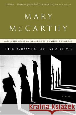 The Groves of Academe Mary McCarthy 9780156027878 Harvest/HBJ Book
