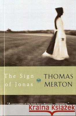 The Sign of Jonas Thomas Merton 9780156028004 Harvest Books