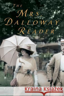 The Mrs. Dalloway Reader Virginia Woolf Francine Prose Mark Hussey 9780156030151 Harvest Books